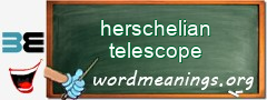 WordMeaning blackboard for herschelian telescope